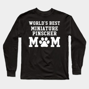 World’s Best Miniature Pinscher Mom Long Sleeve T-Shirt